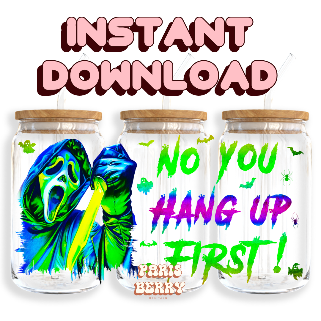 No You Hang Up Neon Ghostface - 16oz PNG Cup Wrap | Instant Digital Download