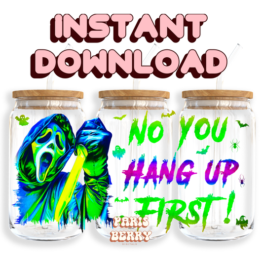 No You Hang Up Neon Ghostface - 16oz PNG Cup Wrap | Instant Digital Download